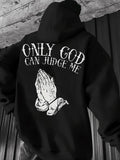 Only God Can Judge Me Hoodie